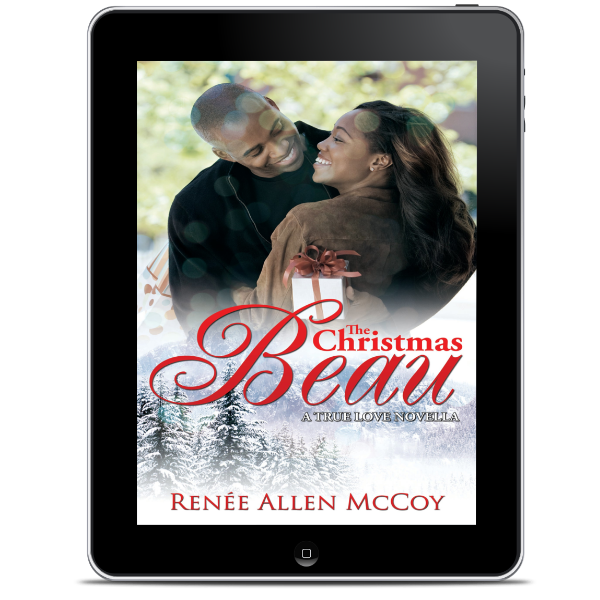 The Christmas Beau (True Love Novellas #1)