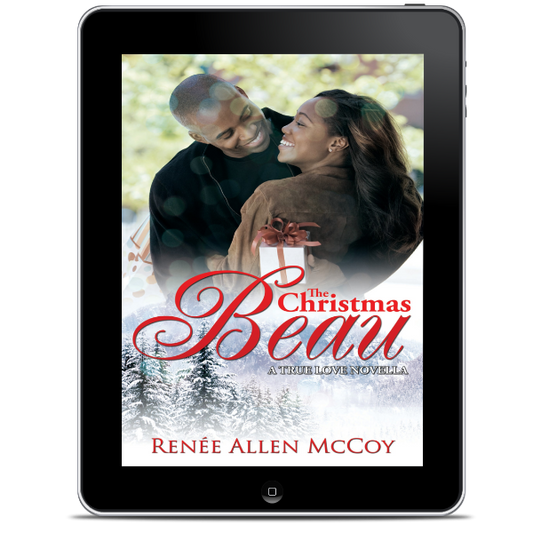 The Christmas Beau (True Love Novellas #1)